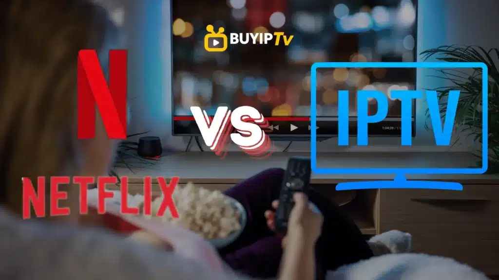 iptv vs netflix